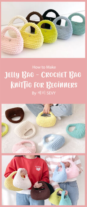 Jelly Bag - Crochet Bag Knittig for Beginners By 쎄비 SEVY