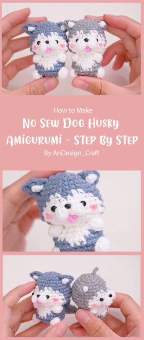 No Sew Dog Husky Amigurumi - Step by Step By AnDesign_Craft