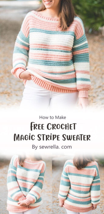 Crochet Magic Stripe Sweater By sewrella. com