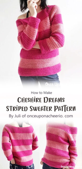 Cheshire Dreams Striped Sweater Crochet Pattern By Juli of onceuponacheerio. com