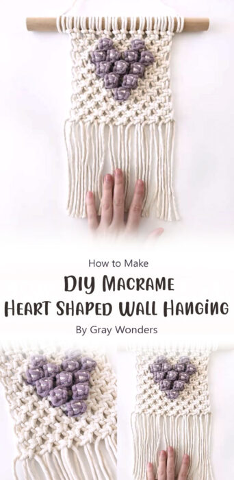 DIY Macrame Heart Shaped Wall Hanging By Gray Wonders